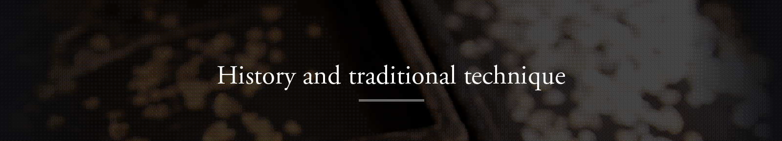 History and traditional technique